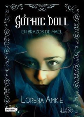 Gothic Doll. En brazos de Mael