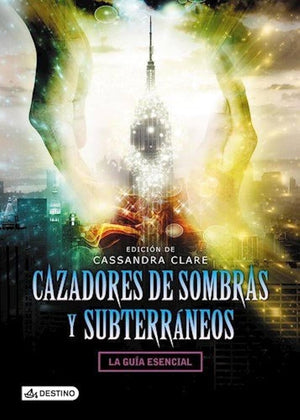 Cazadores De Sombras Y Subterráneos