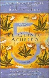 El quinto acuerdo: Una guía práctica para la maestría personal