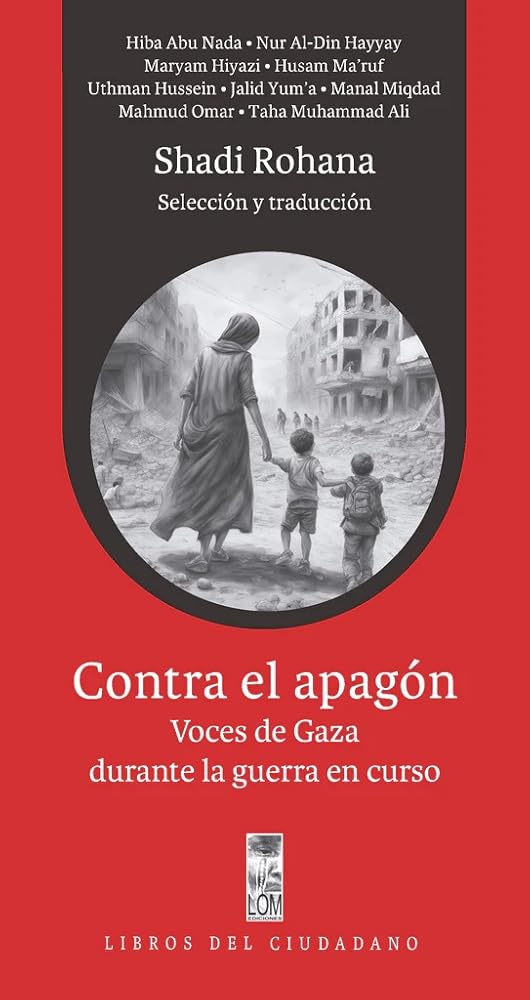 Contra el apagón. Voces de Gaza durante la guerra en curso cover image