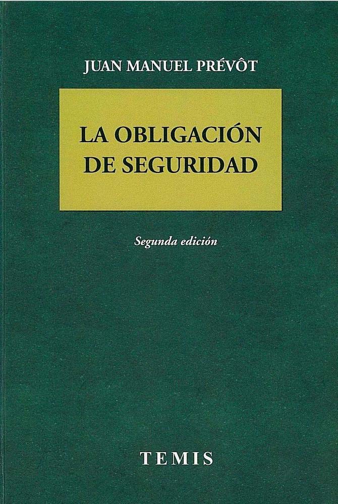 OBLIGACION DE SEGURIDAD, LA / 2 ED. / PD.