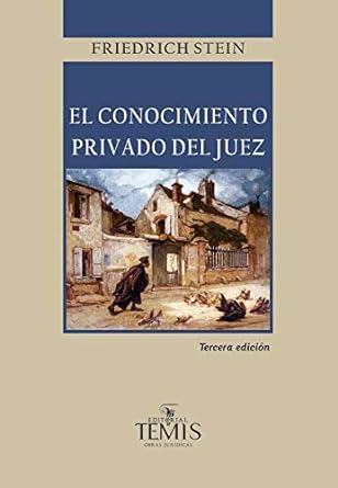 El conocimiento privado del juez