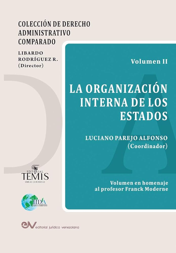 La Organización Interna de Los Estados (Spanish Edition)