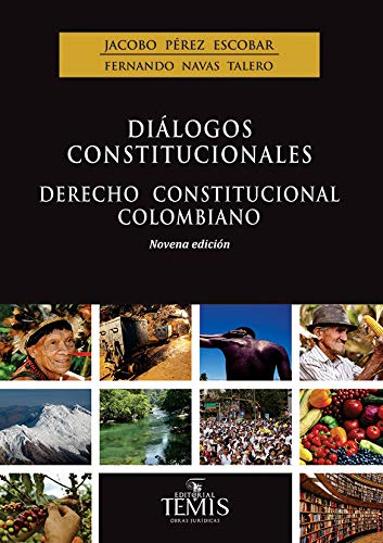 Diálogos constitucionales. Derecho constitucional colombiano.