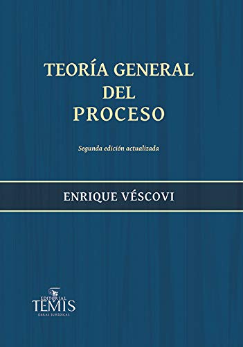 Teoría general del proceso. 2° edición actualizada