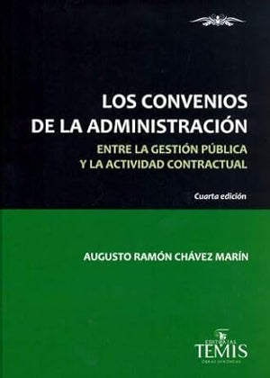 Los Convenios de la administración. 4° Edición