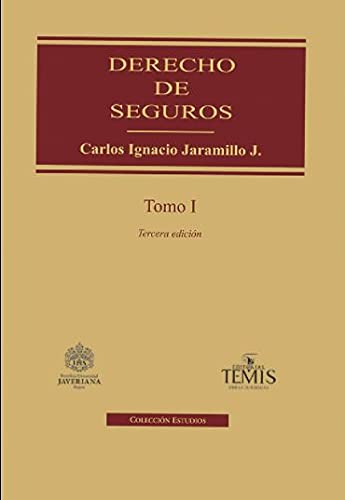 Derecho de seguros. Tomo I. 3° Edición