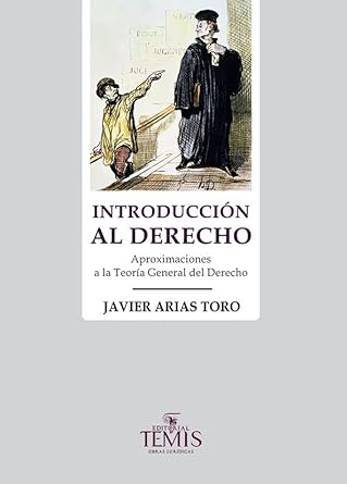Introducción al derecho – Aproximaciones a la Teoría General del Derecho
