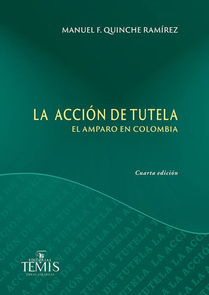La acción de tutela. El amparo en Colombia