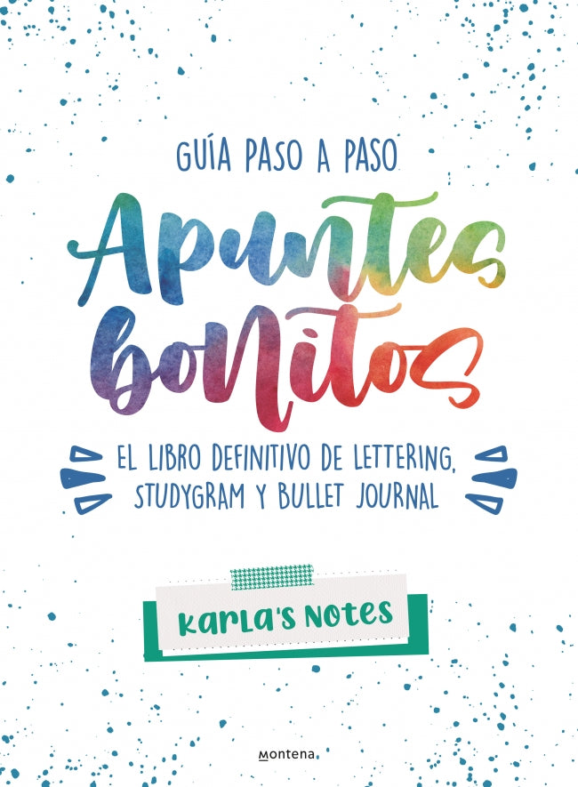 Apuntes bonitos: guía paso a paso de lettering, studygram y bullet journal