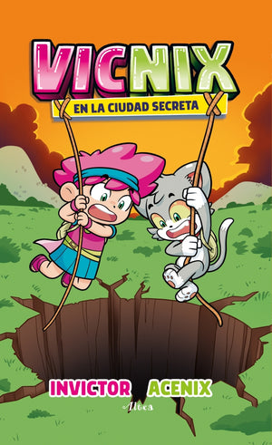 Vicnix en la ciudad secreta (Invictor y Acenix 2)