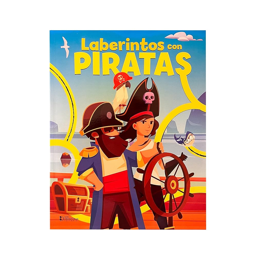 Laberintos Con Piratas. Actividades Para Que Los Niños Estimulen El Pensamiento Lógico Y La Coordinación Psicomotriz. En Español