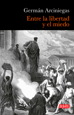 Entre La Libertad Y El Miedo