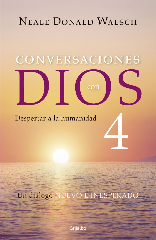 Despertar a la humanidad (Conversaciones con Dios 4)
