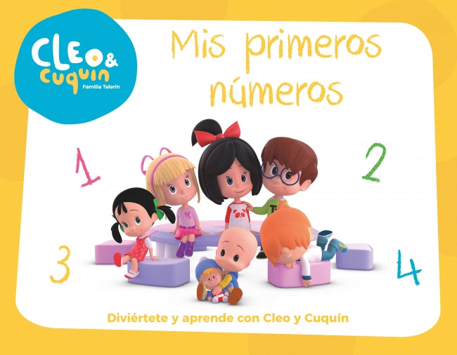 Mis primeros números (Cleo y Cuquín. Primeras lecturas)