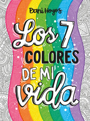 SIETE COLORES DE MI VIDA, LOS