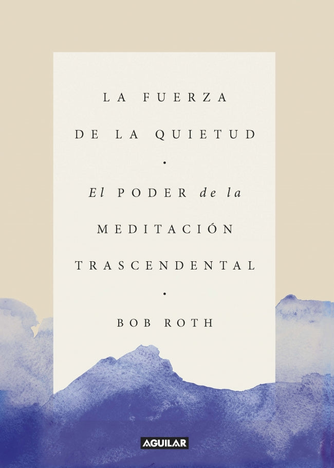 La fuerza de la quietud