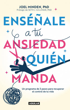 Enséñale a tu ansiedad quién manda