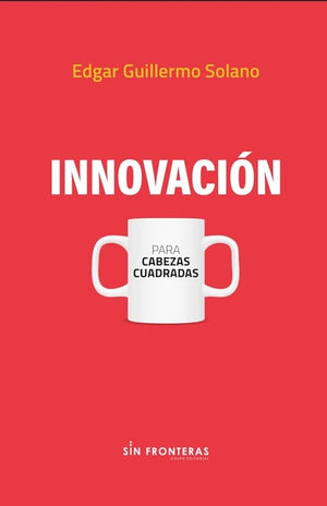 Innovación para cabezas cuadradas