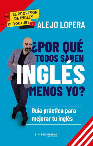 ¿Por qué Todos Saben Inglés Menos yo?