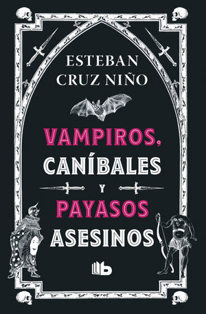 VAMPIROS, CANIBALES Y PAYASOS ASESINOS