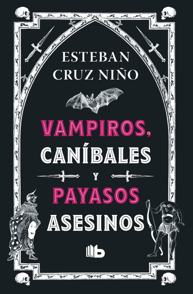 VAMPIROS, CANIBALES Y PAYASOS ASESINOS