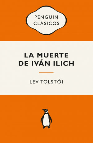 La muerte de Iván Illich y otros relatos