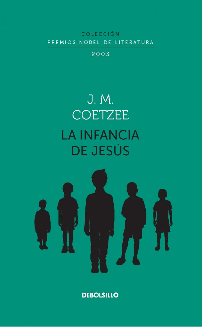 La infancia de Jesús (Colección Premios Nobel de Literatura)