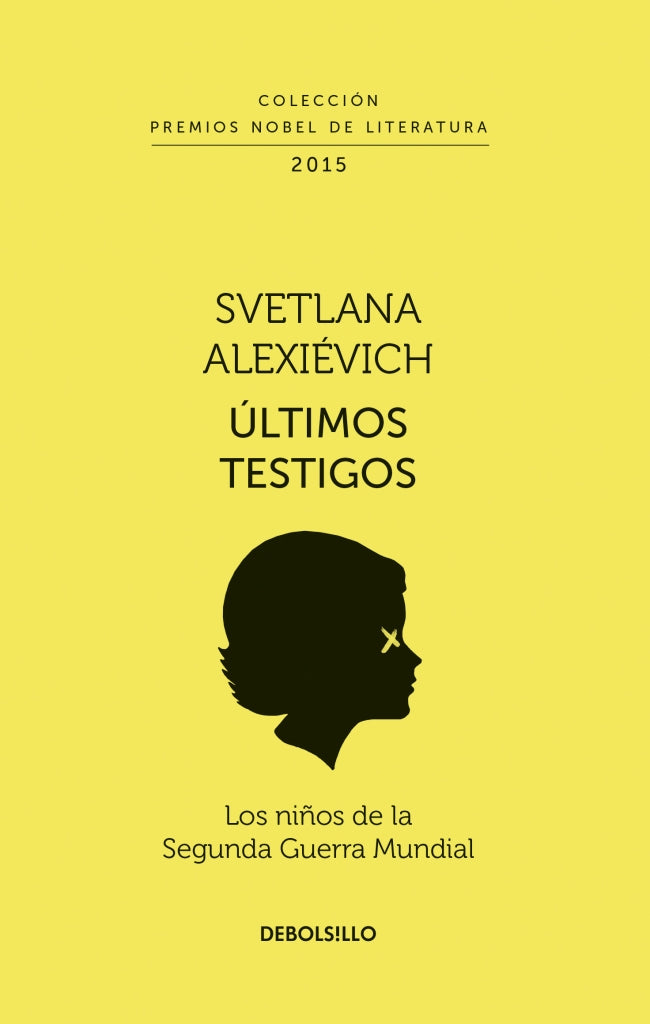 Últimos testigos (Colección Premios Nobel de Literatura)