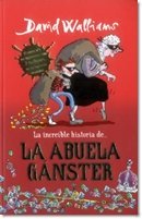 LA INCREIBLE HISTORIA LA ABUELA GANSTER – Librerías El Lector Panamá