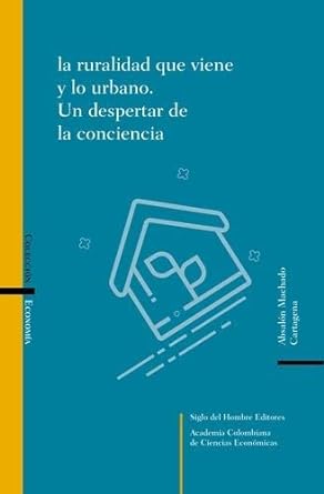 La ruralidad que viene y lo urbano: un despertar de la conciencia