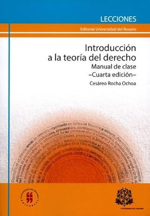 INTRODUCCION A LA TEORIA DEL DERECHO (4ªED) MANUAL DE CLASE