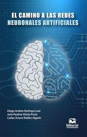 El camino a las redes neuronales artificiales