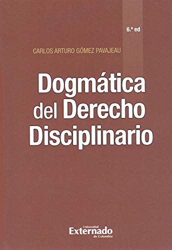 DOGMATICA DEL DERECHO (6¬ ED) DISCIPLINARIO