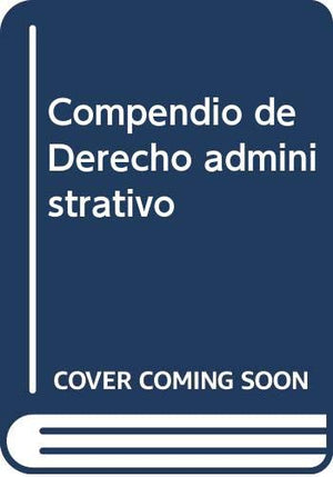Compendio de Derecho Administrativo