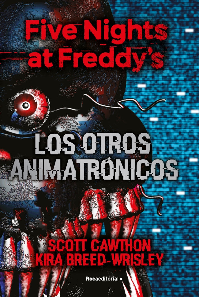 Five Nights at Freddy's. Los otros animatrónicos