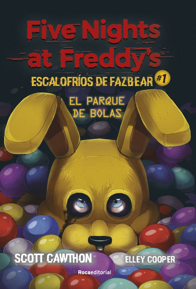 Five Nights at Freddy's. Escalofríos de Fazbear 1. El parque de bolas