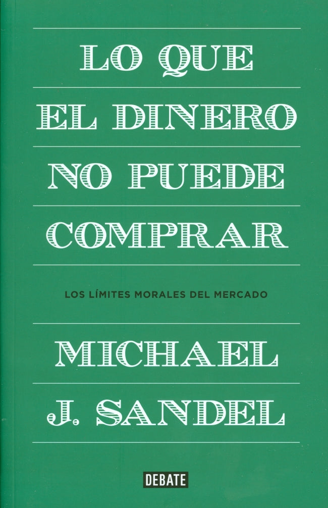 LO QUE EL DINERO NO PUEDE COMPRAR