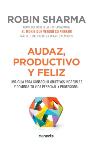 Audaz, Productivo Y Feliz