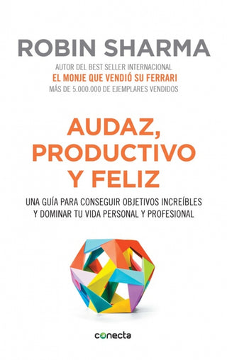 Audaz, productivo y feliz