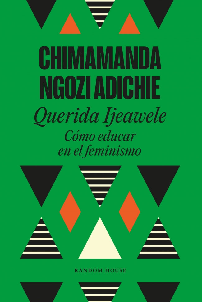 Querida Ijeawele. Cómo educar en el feminismo
