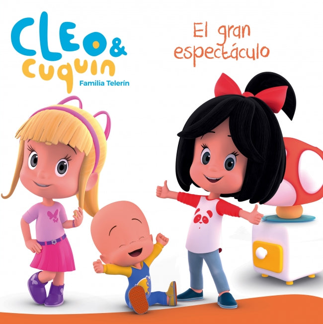 El gran espectáculo (Cleo y Cuquín. Primeras lecturas)