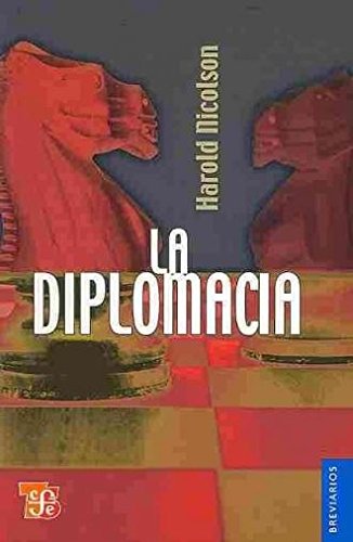 La diplomacia (Breviarios, 3) (Spanish Edition)