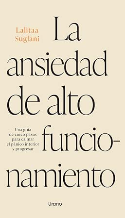 La ansiedad de alto funcionamiento cover image