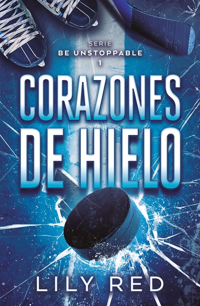 Corazones de hielo (Ser invencibles 1) cover image