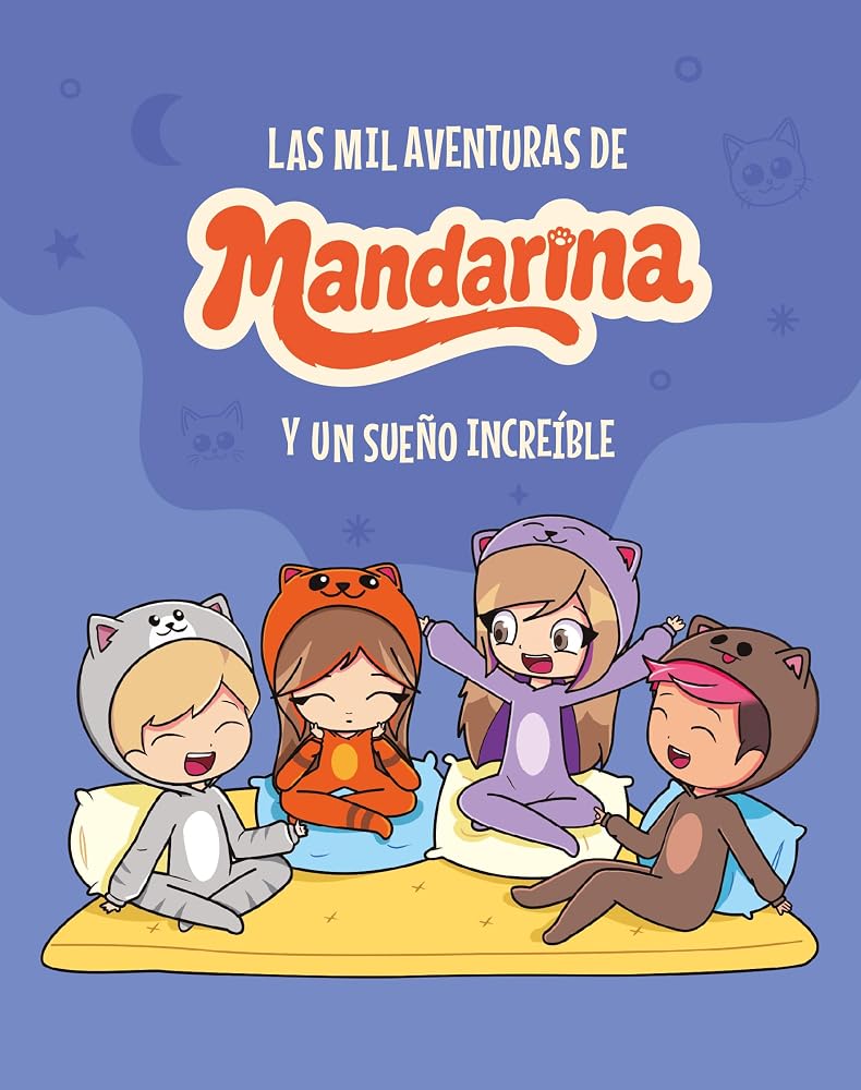 Las mil aventuras de Mandarina y un sueño increíble cover image