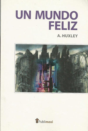 Mundo feliz, ( Un ).
