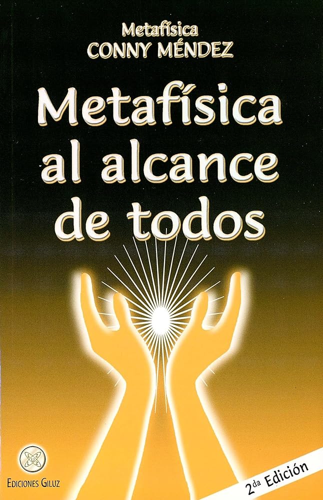 Metafisica al alcance de todos (Spanish Edition) (Metafisica Conny Mendez)