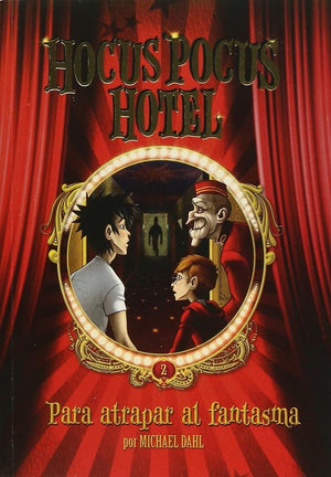 Hocus Pocus Hotel: Para atrapar al fantasma