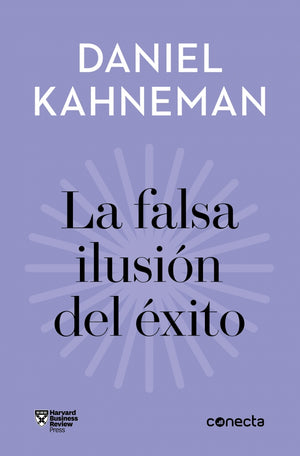 La falsa ilusión del éxito (Imprescindibles)